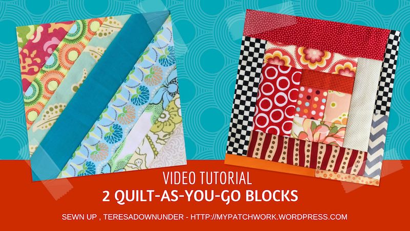 2 Quilt-as-you-go blocks video tutorial – Sewn Up